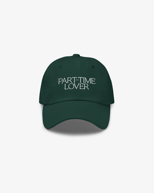 PART-TIME LOVER Dad Hat - Green/White