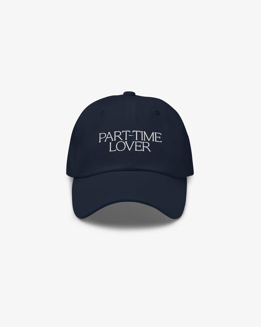 PART-TIME LOVER Dad Hat - Navy/White