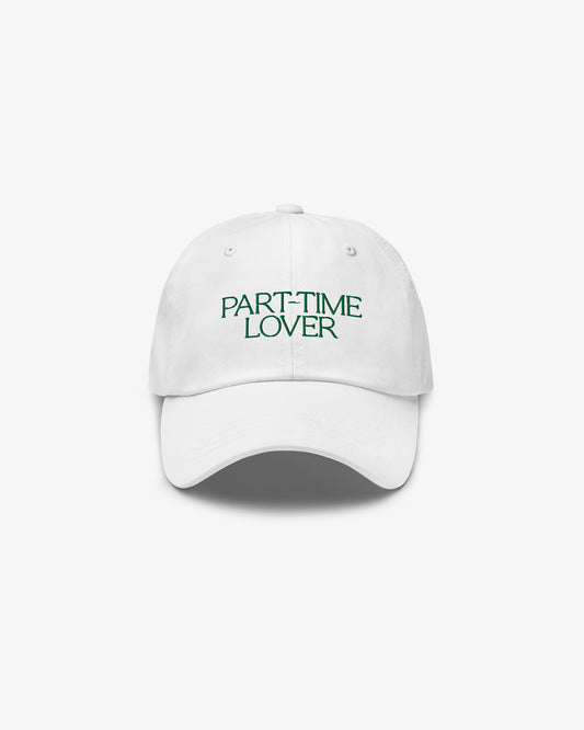 PART-TIME LOVER Dad Hat - White/Green