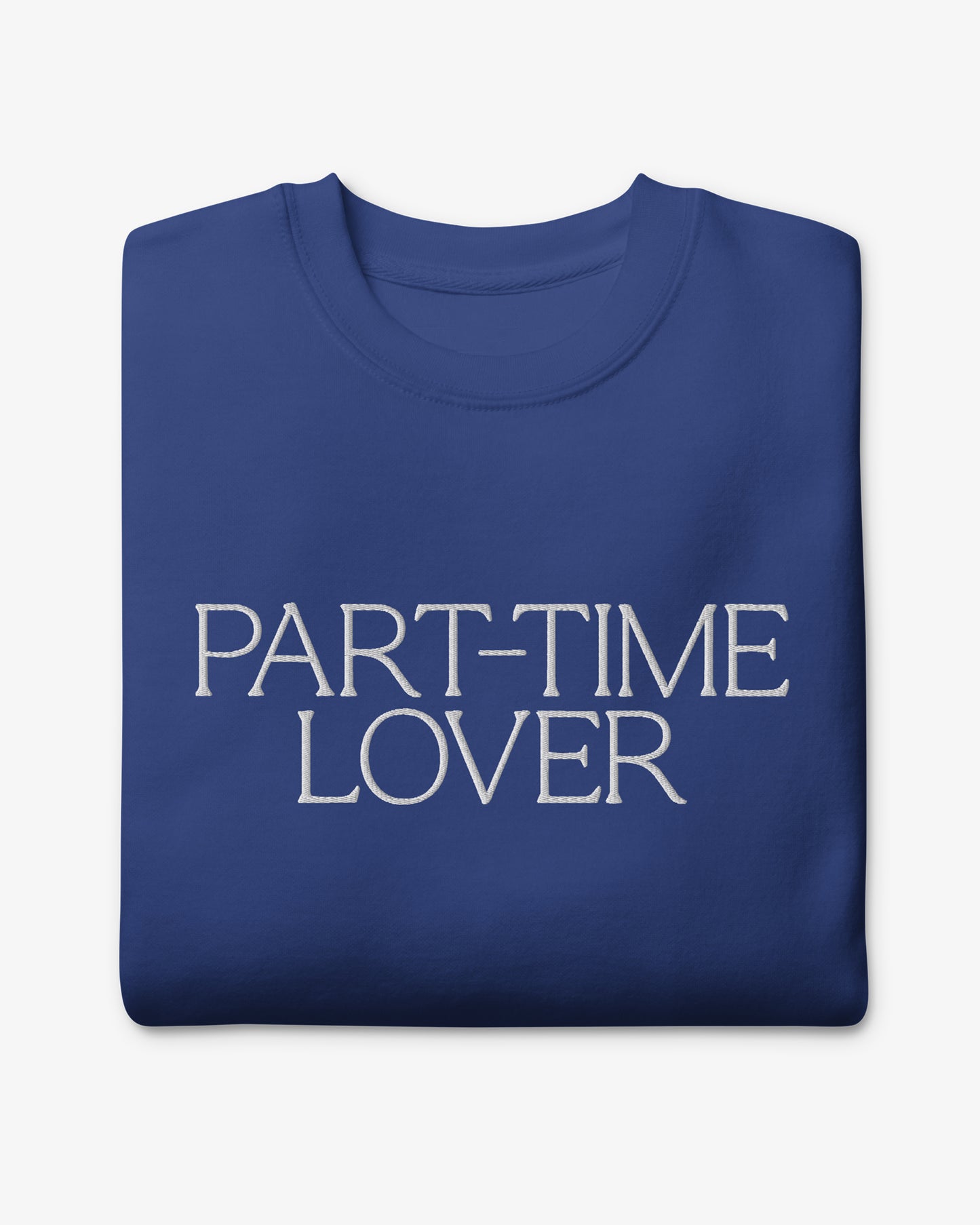 PART-TIME LOVER Sweatshirt - Blue/White